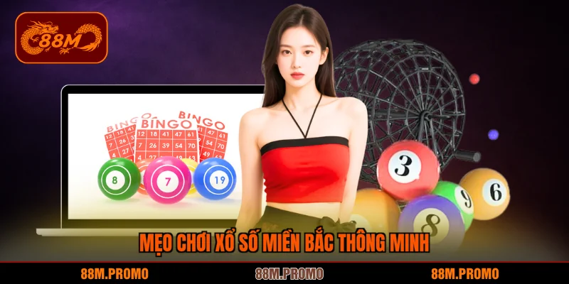 Mẹo chơi kèo xổ số miền Bắc thông minh